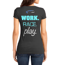 Rugged "Work. Race. Play. Women's T-Shirt Teal